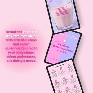 May include: A pink and purple graphic with the text "Unlock the secret to a clutter-free closet" and "The Closet Confidence Guide" displayed on three tablets. The image also includes a glass of pink liquid and the words "Time to ditch the dead weight."