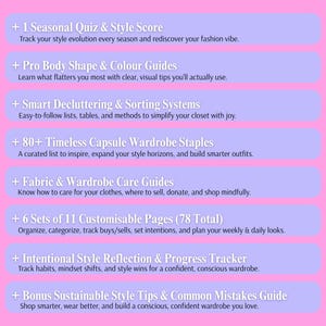 May include: A pink and purple graphic with text about style and wardrobe planning. The text includes topics like seasonal quizzes, body shape guides, decluttering systems, capsule wardrobe staples, fabric care, customizable pages, style reflection, and sustainable style tips.