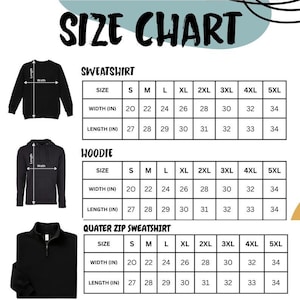 May include: A size chart for sweatshirts, hoodies, and quarter-zip sweatshirts. The chart displays sizes S through 5XL, with width and length measurements in inches. The text "SIZE CHART" is at the top.