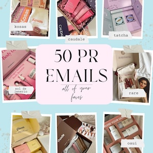 May include: A collage of beauty product boxes, including Kosas, Caudalie, Tatcha, Sol de Janeiro, Rare Beauty, Gisou, Rhode, and Ouai. The central text reads "50 PR EMAILS all of your faves."