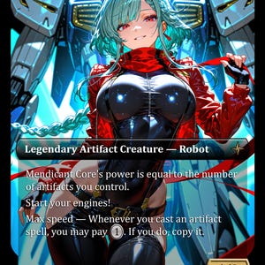 May include: A fantasy art card featuring a woman with teal hair and red eyes, wearing a red jacket and black outfit, with a robot in the background. The card text reads "Legendary Artifact Creature - Robot" and includes game instructions.