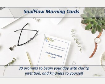 SoulFlow Morgenkarten - 30 druckbare Affirmations- und Reflexionskarten | Tägliche Vorschläge zur Selbstliebe und Achtsamkeit | Digitales Selbstfürsorge-Deck