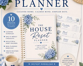 May include: A printable 10-page house reset planner with a spiral binding, featuring blue hydrangea floral illustrations and dark blue text. The cover reads The House Reset Planner, A Simple System For A Home That Feels Good, with additional pages for daily and weekly cleaning schedules, declutter trackers, meal planners, and habit trackers.