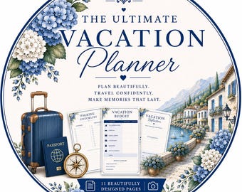 May include: A circular graphic featuring the text THE ULTIMATE VACATION PLANNER, PLAN BEAUTIFULLY, TRAVEL CONFIDENTLY, MAKE MEMORIES THAT LAST, and 11 BEAUTIFULLY DESIGNED PAGES. Includes a blue suitcase, passport, compass, and planner sheets.