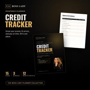 May include: A printable credit tracker planner from the Boss Lady collection, featuring a black cover with gold text, a report review checklist, and a photograph of a person. The layout includes 15 pages, 3 bureaus, and a 12-month check-in.