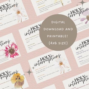 May include: A collection of printable cards with floral accents and the words "Holy Interruptions." The cards feature Bible verses, reflections, and prompts. The cards are a digital download and are 4x6 inches in size.
