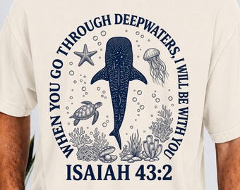 Jesaja 43: 2 PNG Wenn Sie durch tiefe Wasser gehen, werde ich bei Ihnen sein Christlicher Ozean Glaube Walhai Bibelvers | Digitaler Download