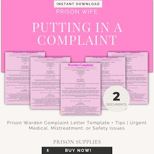 May include: A pink graphic with the text "PUTTING IN A COMPLAINT" and "PRISON WIFE". The image includes several pink documents labeled "Warden Complaints" and a circle with the number "2 DOCUMENTS". The bottom text reads "Prison Warden Complaint Letter Template + Tips | Urgent Medical, Mistreatment, or Safety Issues".