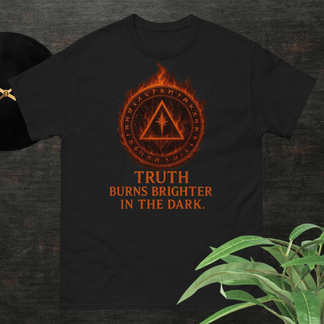 Truth Burns Brighter in the Dark – Rune Flame Sigil Statement Unisex ...