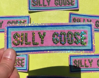 Silly Goose ~ Holographic Glitter Vinyl Sticker ~ Waterproof and UV Fade Proof