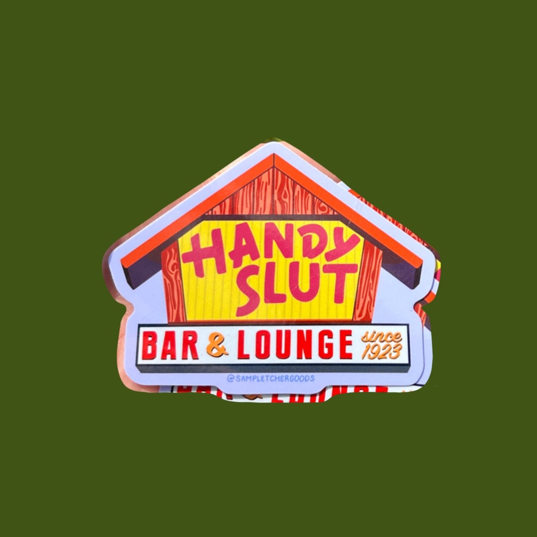 Slt Sticker Handy Sl*t Sticker ~ Waterproof Glossy Vinyl Sticker ~ Sandy Hut ...