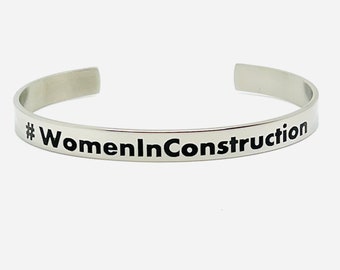 Women In Construction, Stainless Steel Cuff Bracelet