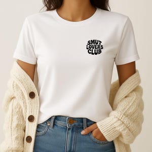 Smut Lovers Club T-Shirt | Bookish Graphic Tee | Spicy Romance Book Shirt | Smut Reader Aesthetic Tee | Funny Bookish Gift for Women