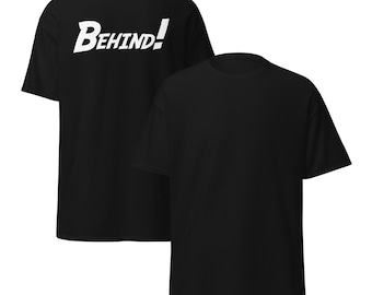 BEHIND!  Restaurant Work Shirt
