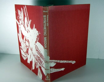 Painting with Synthetic Media by Woody Hardback 1965 Illustrated