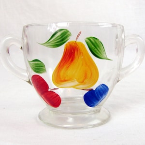 Vintage 50s Hand Painted Sugar Bowl | Clear Pressed Glass | Akimbo Handles | Painted Fruit | Gay Fad | Bartlett Collins | Country Decor