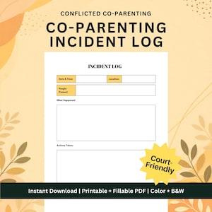Può includere: Un documento stampabile per il registro degli incidenti di co-genitorialità con campi per data, ora, luogo, persone presenti, cosa è successo e azioni intraprese. La pagina include un grafico a stella gialla con il testo Court-Friendly.