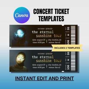 Puede incluir: Imagen promocional de plantillas de entradas para conciertos. El diseño presenta dos maquetas de entradas para el "eternal sunshine tour" de Ariana Grande, con el texto "INSTANT EDIT AND PRINT". El logotipo de Canva está en la esquina superior izquierda.