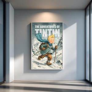 Illustration poster of Tintin walking through snowy mountains in winter, wearing a scarf and backpack, with text The Adventures of Tintin in vintage comic style.