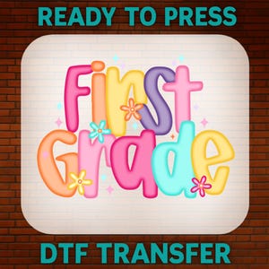 Coquette First Grade Back to School DTF Transfer, First Day of School Ready to Press, Bulk Dtf, DTF Gang Sheet School Heat Transfer
