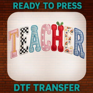 Chenille Teacher DTF Transfer,  Colorful Patchwork Teacher Shirt Design Ready To Press,