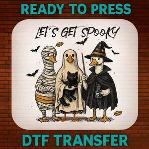 Lets Get Spooky Dtf Transfer, Halloween Goose  Ready To Press Dtf, Haunted Shirt Transfer, Halloween Craft Design, Creepy Season Transfer