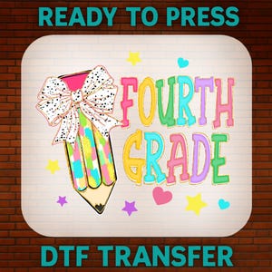 Coquette Fourth Grade Back to School DTF Transfer, First Day of School Ready to Press, Bulk Dtf, DTF Gang Sheet School Heat Transfer