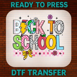Welcome Back to School DTF Transfer, First Day of School Ready To Press, Kids Back To School, Cute School Transfer, Kids Back To School,