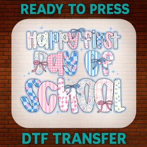Preppy Happy First Day Of Back to School DTF Transfer,First Day of School Ready To Press,DTF Gang Sheet,HeatTransfer Design,Dtf For Students