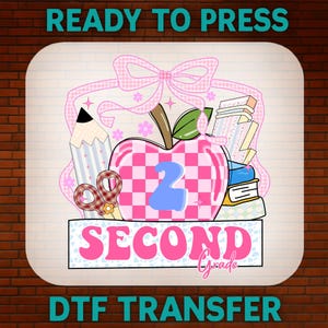 Coquette Second Grade Back to School DTF Transfer, First Day of School Ready to Press, Bulk Dtf, DTF Gang Sheet School Heat Transfer