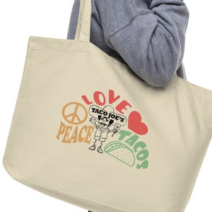 TACO JOE&#39;s Peace Love Tacos Large Organic 2-Sided Tote Bag | Connecticut | Florida