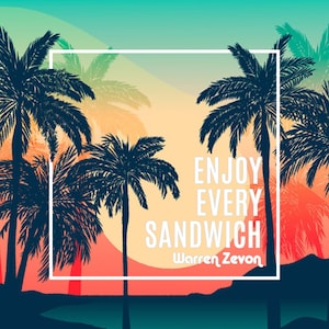 Sticker | ENJOY EVERY SANDWICH Warren Zevon Decal