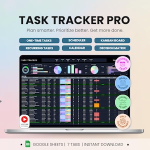 May include: A laptop screen showing a "TASK TRACKER PRO" spreadsheet with data visualizations and task management tools. Features include "One-Time Tasks," "Scheduler," and "Kanban Board." The text reads "Plan smarter. Prioritize better. Get more done."