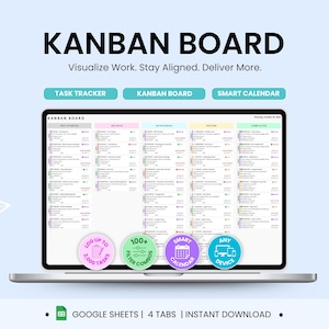 May include: A laptop screen showing a Kanban board, with the words "KANBAN BOARD" at the top. The screen displays a task management system with colour-coded columns. Below the screen are circular icons with text such as "2,000 Tasks" and "Any Device". The bottom text reads "GOOGLE SHEETS | 4 TABS | INSTANT DOWNLOAD."