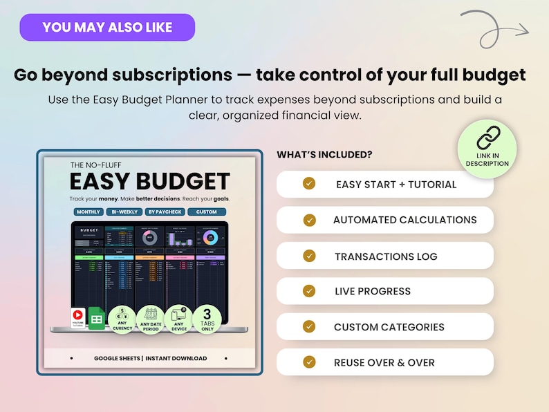 Use the Easy Budget Planner to track expenses beyond subscriptions and build a clear, organized financial view.