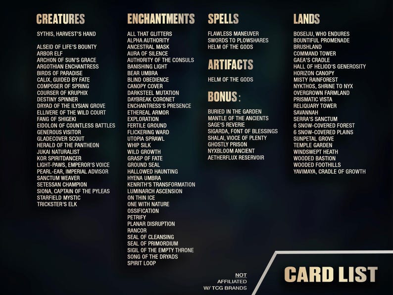 May include: A card list featuring various categories: Creatures, Enchantments, Spells, Artifacts, Bonus, and Lands. The text is in gold against a dark background. The card list includes names like "Sythis, Harvest's Hand" and "Boseiju, Who Endures".