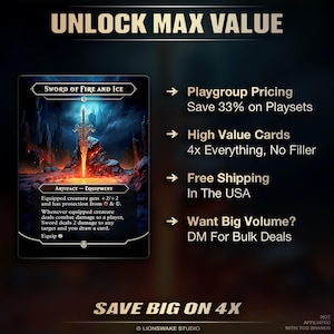 May include: A trading card featuring the "Sword of Fire and Ice" with a fantasy art design. The card has a black border and includes text about the artifact's abilities. The image also includes the text "Unlock Max Value" and "Save Big on 4X".