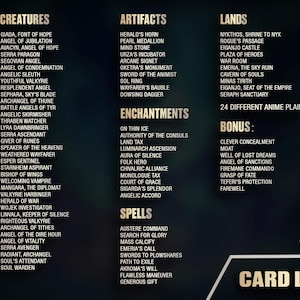 May include: A card list with categories like Creatures, Artifacts, Enchantments, Spells, Lands, and Bonus. The list includes names such as "Angel of Jubilation", "Herald's Horn", and "On Thin Ice". The card list is on a dark background.