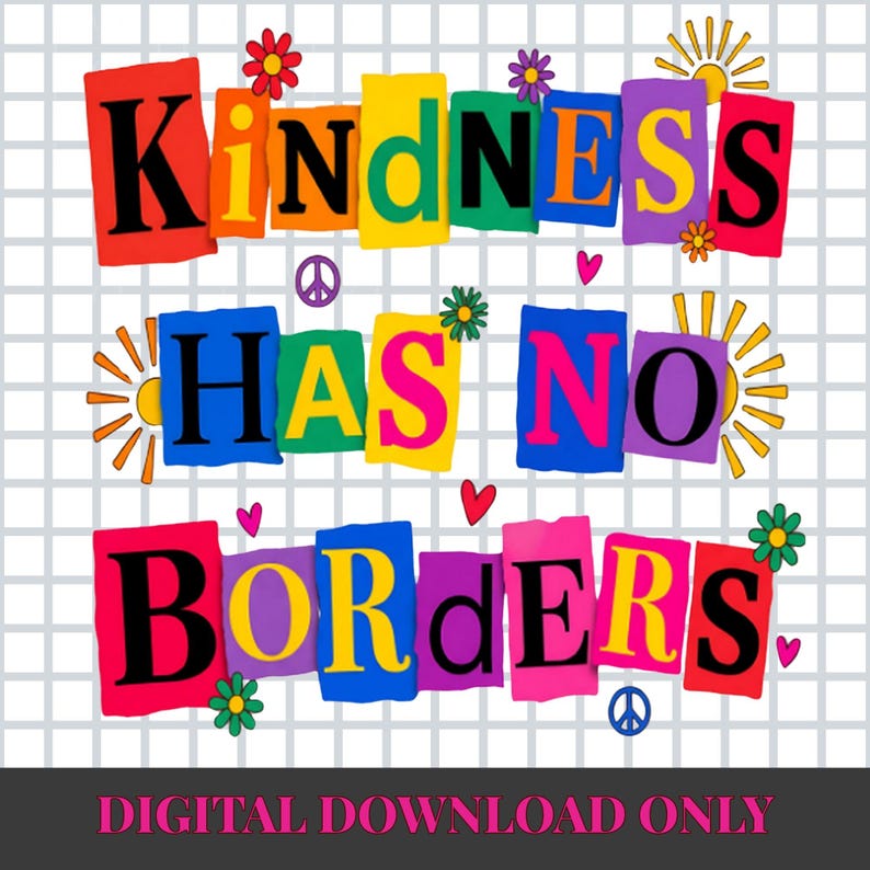 Kindness Has No Borders PNG, Inspirational Teacher Shirt Design, Preppy ...