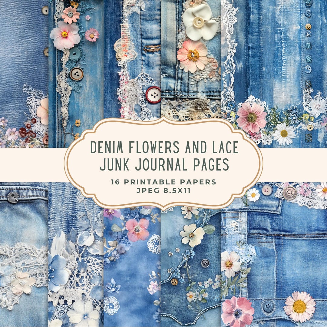 Denim Flowers Lace Junk Journal Pages | Printable Digital Paper Pack ...