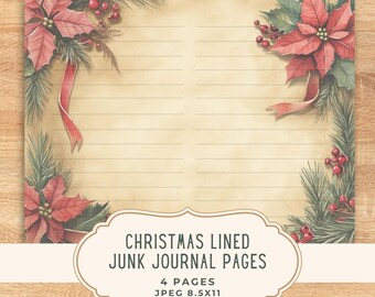 May include: Vintage-style Christmas-themed journal pages. The pages feature a cream-colored background with horizontal lines. Red poinsettias, green pine needles, and red berries adorn the corners. A red ribbon accents the floral arrangement. Text on the page reads "Christmas Lined Junk Journal Pages".