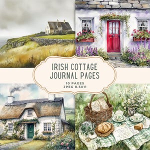 May include: A collection of watercolour illustrations depicting Irish cottages and countryside scenes. The image features a cottage on a cliff, a cottage with a red door, and a thatched-roof cottage. Text reads "Irish Cottage Journal Pages" and "10 Pages JPEG 8.5X11".