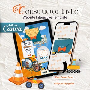 Puede incluir: Una plantilla de invitación digital con temática de construcción. El diseño incluye una tableta y un teléfono inteligente que muestran la invitación, junto con un cono de tráfico, un camión de juguete y una excavadora. El texto dice "Constructor Invite" y "Edit in Canva".