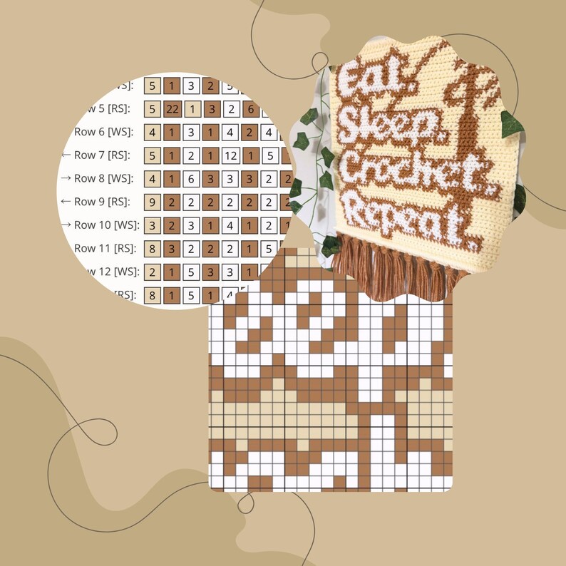 May include: A crochet project with a cream-colored vest featuring the text "Eat, Sleep, Crochet, Repeat" in brown. A color chart and pattern are also visible, with a brown and cream pixelated design.