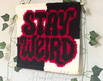 Tapestry Crochet Pattern – Stay Weird | Bold Text Crochet Wall Art | Digital PDF