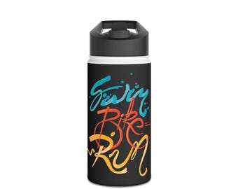 Triathlon Stainless Steel Water Bottle, Swim Bike Run Hand-Lettered Design