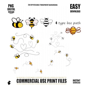 May include: Digital design with yellow, black, and white bee illustrations. The design includes bees with different wing styles and flight paths, and the text "4 type bee path". The design also includes the text "PNG DIGITAL DESIGNS" and "COMMERCIAL USE PRINT FILES".