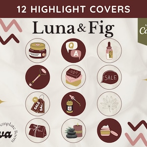 以下が含まれることがあります： Instagramのハイライトカバー12個のグラフィック。各カバーは円形で、スキンケアや美容製品を表すアイコンが付いています。「Luna & Fig」と「edit in Canva」のテキストも含まれています。