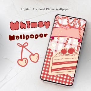 May include: A smartphone displays a whimsical digital wallpaper with a cake illustration, cherries, and a gingham pattern. The words "Whimsy Wallpaper" are in a playful font, with the text "Digital Download Phone Wallpaper" above.
