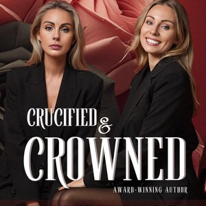 May include: Book cover featuring two women in black blazers against a red rose backdrop. The title reads "CRUCIFIED & CROWNED" with the author's name "AIR KRAEHMER" at the top. The cover includes text about quantum physics and Christianity.